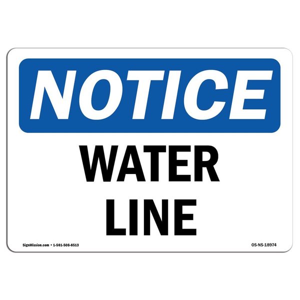Signmission Safety Sign, OSHA Notice, 12" Height, Aluminum, Water Line Sign, Landscape OS-NS-A-1218-L-18974